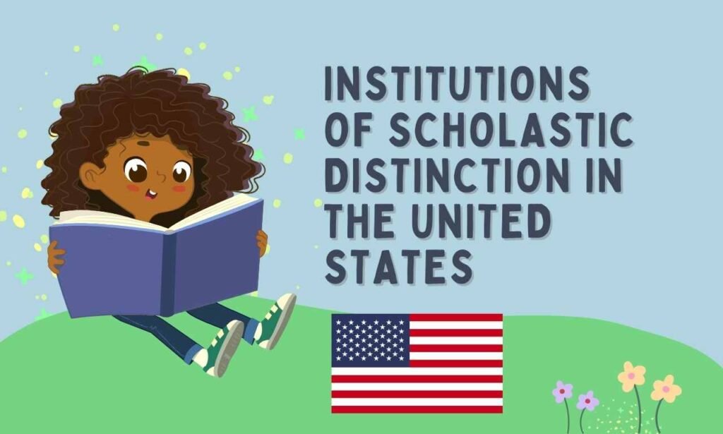 Institutions of Scholastic Distinction in the United States